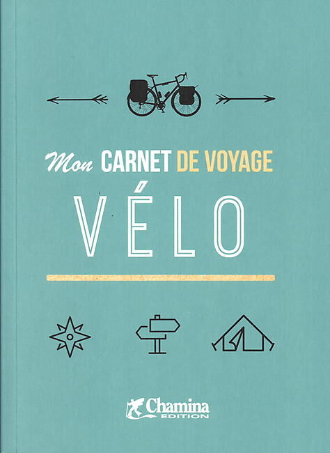 CHAMINA - MON CARNET DE VOYAGE VELO