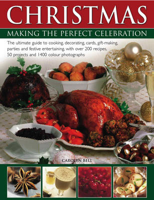 Christmas: Making the Perfect Celebration (Hardback)