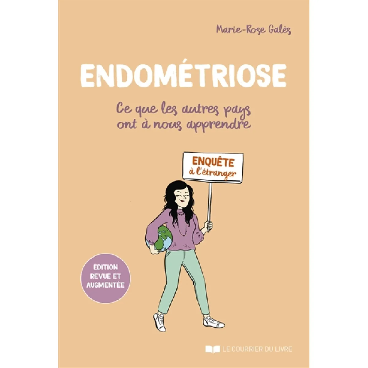 Endométriose : ce que les autres pays ont à nous apprendre : enquête à l'étranger · Occasion