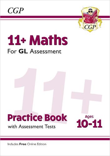 11+ GL Maths Practice Book & Assessment Tests - Ages 10-11 (with Online Edition) (Multiple items, part(s) enclosed)