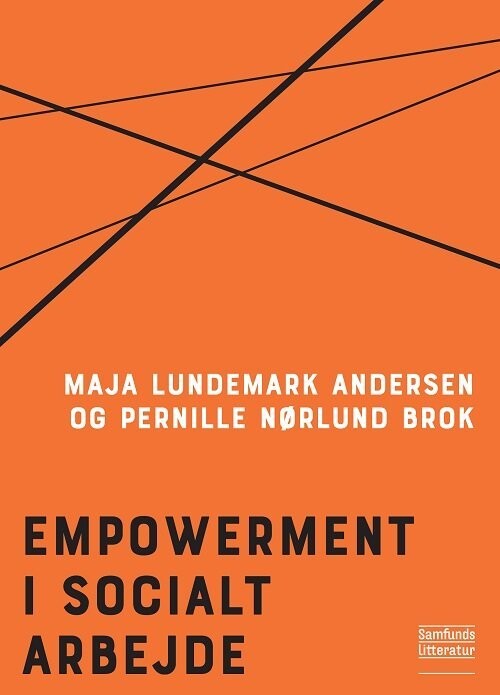 Empowerment I Socialt Arbejde - Maja Lundemark Andersen - Bog