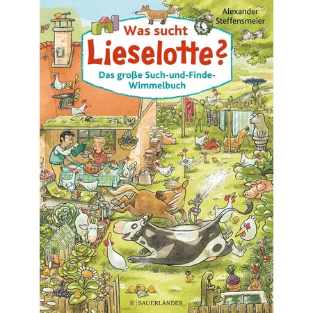 Sauerländer Was sucht Lieselotte? Das große Such-und-Finde-Wimmelbuch