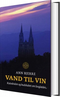 Vand Til Vin - Ann Bjerre - Bog