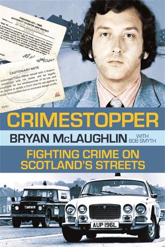 Crimestopper: Fighting Crime on Scotland's Streets (Paperback)