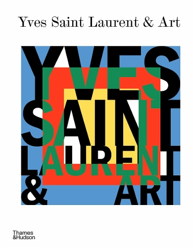 Yves Saint Laurent and Art (Hardback)