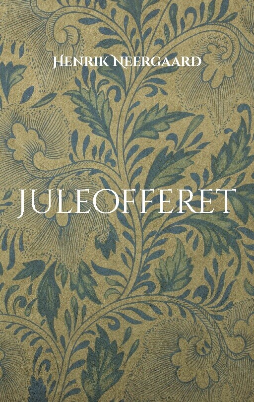 Juleofferet - Henrik Neergaard - Bog