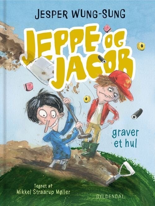 Jeppe Og Jacob - Graver Et Hul - Jesper Wung-Sung - Bog