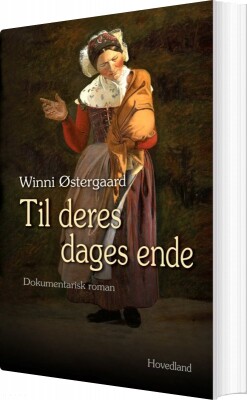 Til Deres Dages Ende - Winni Østergaard - Bog