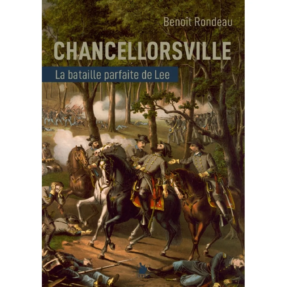 Chancellorsville : la bataille parfaite du général Lee · Occasion