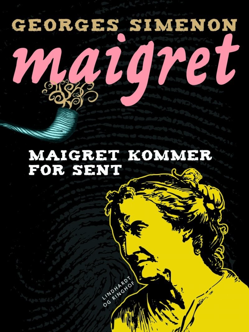 Maigret Kommer For Sent - Georges Simenon - Bog