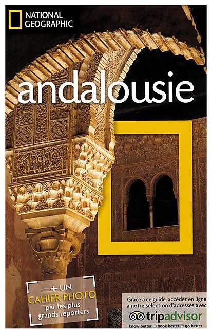 NATIONAL GEOGRAPHIC - ANDALOUSIE NATIONAL GEOGRAPHIC