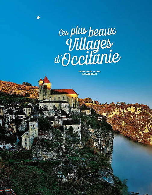 EDITIONS PRIVAT - LES PLUS BEAUX VILLAGES D'OCCITANIE