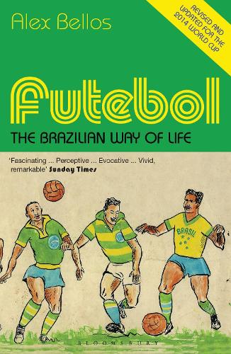 Futebol: The Brazilian Way of Life - Updated Edition (Paperback)