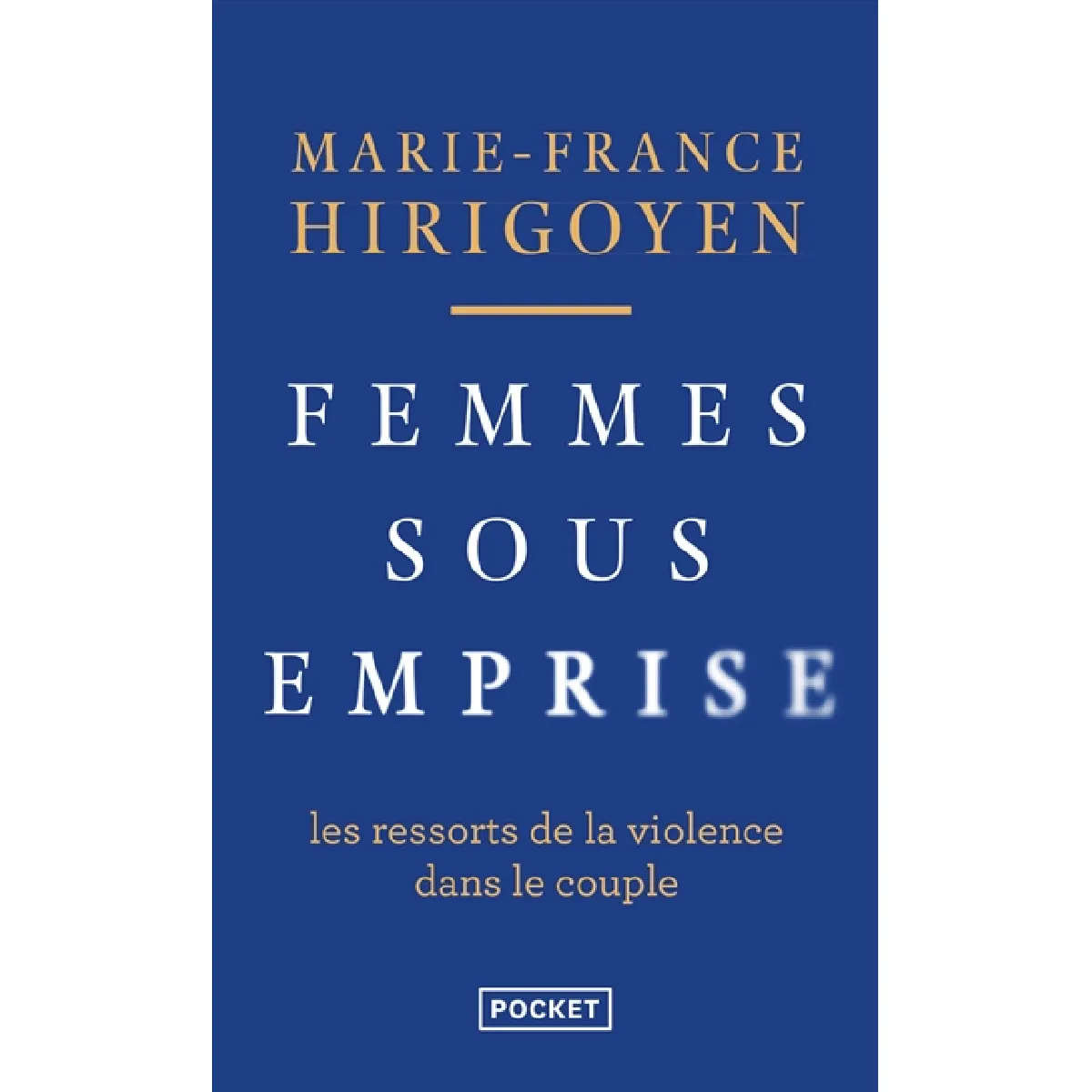 Femmes sous emprise : les ressorts de la violence dans le couple