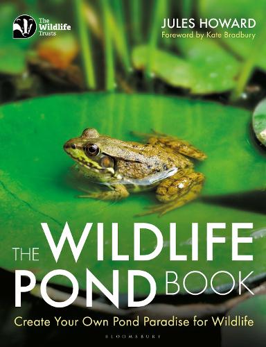 The Wildlife Pond Book: Create Your Own Pond Paradise for Wildlife (Paperback)