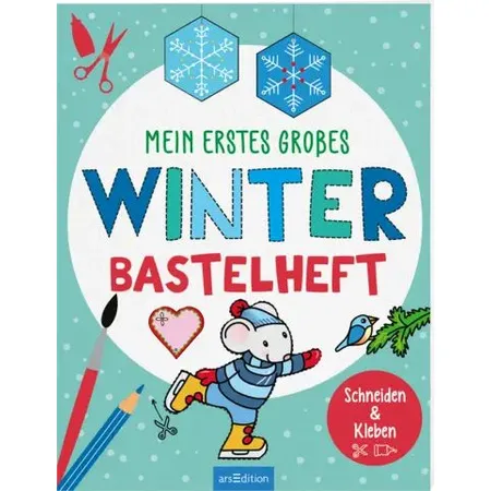 ars Edition Mein erstes großes Winter-Bastelheft