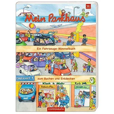 Coppenrath Verlag Mein Parkhaus Ein Fahrzeuge-Wimmelbuch