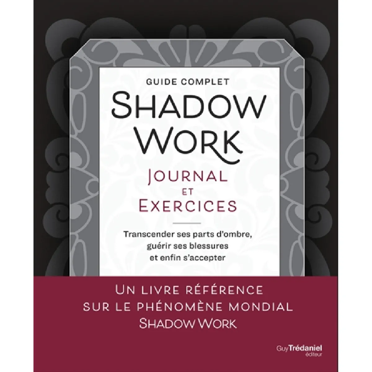 Shadow work, journal et exercices : transcender ses parts d'ombre, guérir ses blessures et enfin s'accepter : guide complet · Occasion