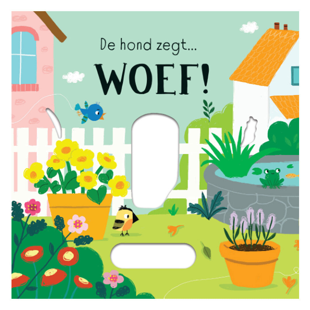 Uitgeverij usborne wat zegt de hond? woef!