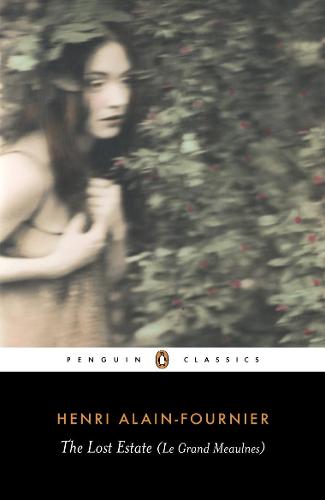 The Lost Estate (Le Grand Meaulnes) (Paperback)
