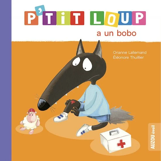 P'tit Loup a un bobo   Orange        de               AUZOU