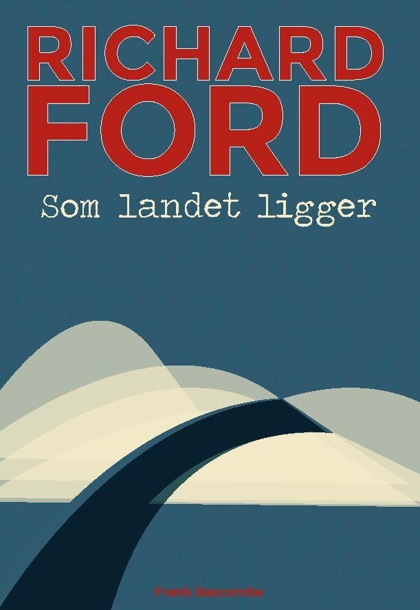Som Landet Ligger - Richard Ford - Bog