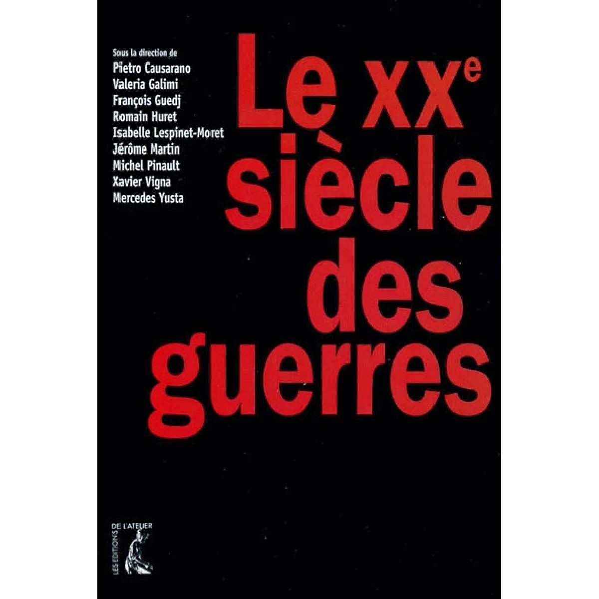 Le XXe siècle des guerres · Occasion