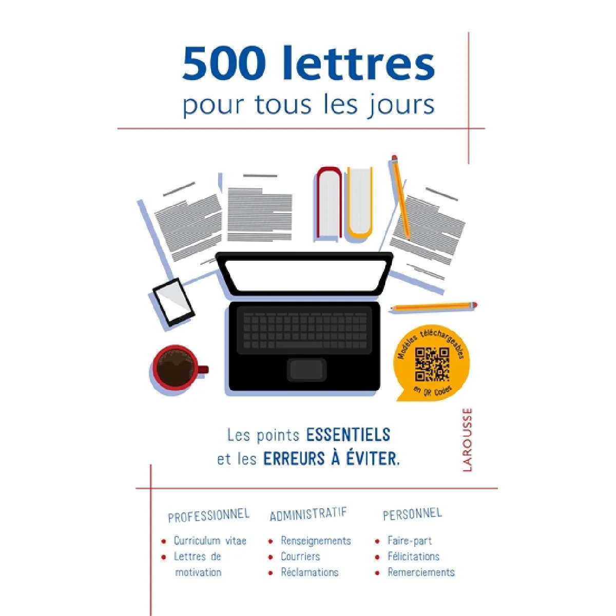 500 lettres pour tous les jours : les points essentiels et les erreurs à éviter