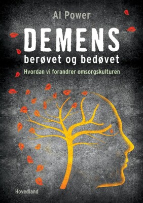 Demens - Berøvet Og Bedøvet - Al Power - Bog