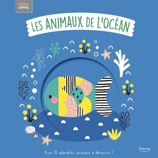Bébés Calins - Les Animaux   de l'océan        de               AUZOU