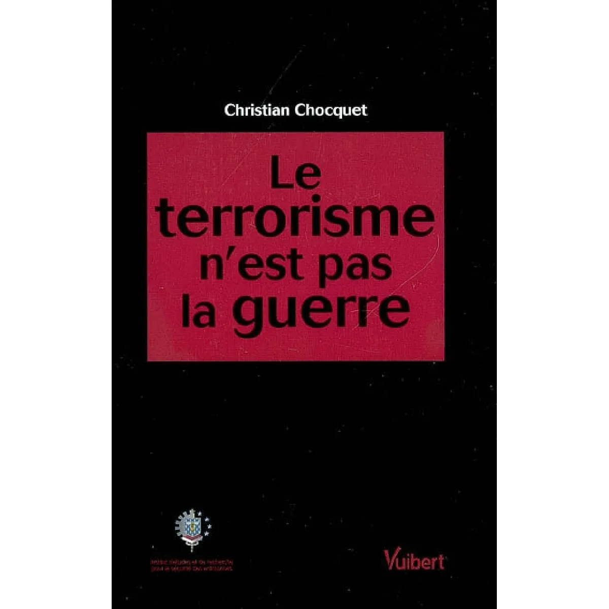 Le terrorisme n'est pas la guerre · Occasion