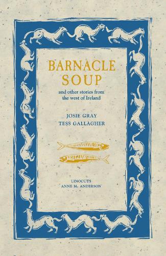 Barnacle Soup: and Other Stories from the West of Ireland (Hardback)