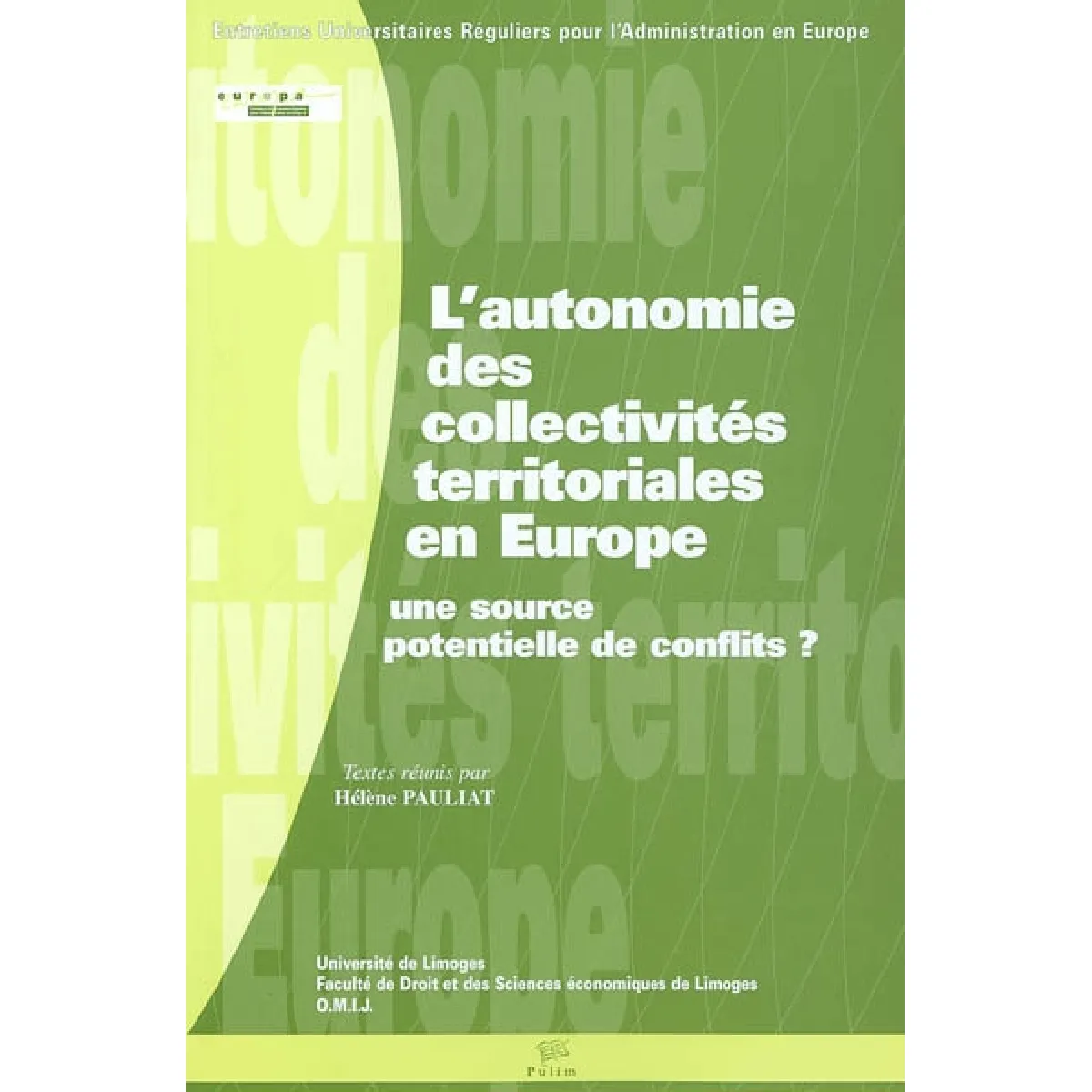 L'autonomie des collectivités territoriales en Europe : une source potentielle de conflits ? · Occasion
