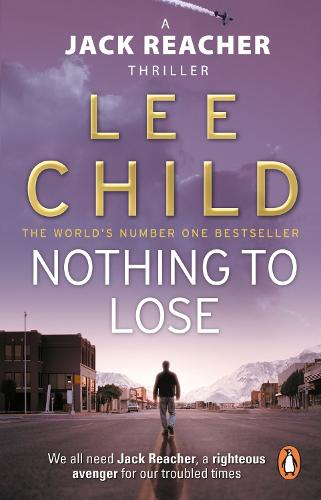 Nothing To Lose: (Jack Reacher 12) - Jack Reacher (Paperback)