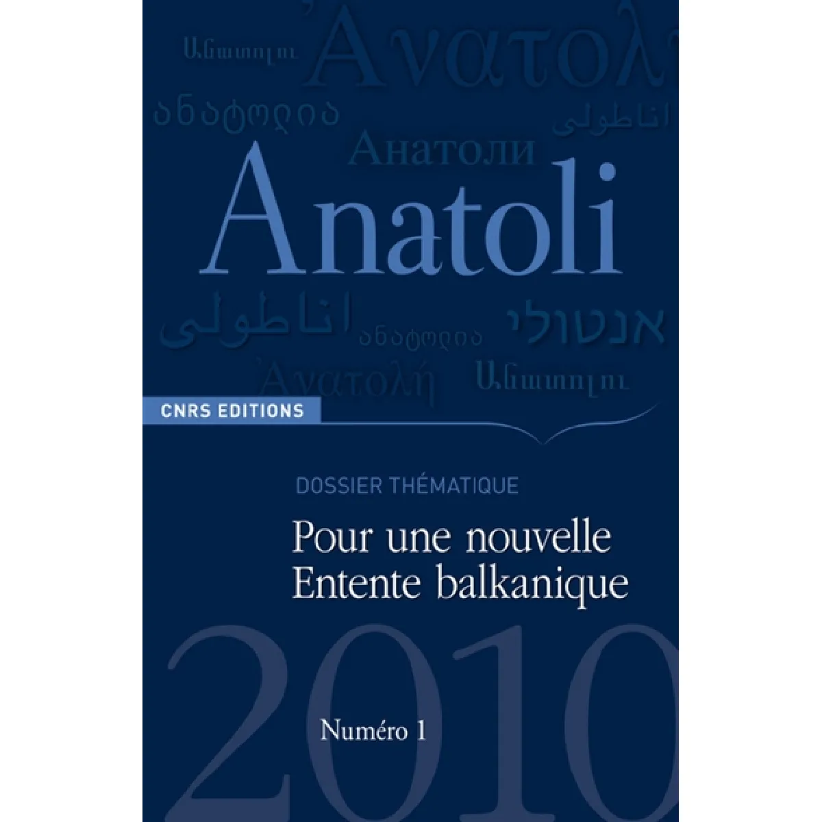 Anatoli, n° 1. Pour une nouvelle Entente balkanique · Occasion