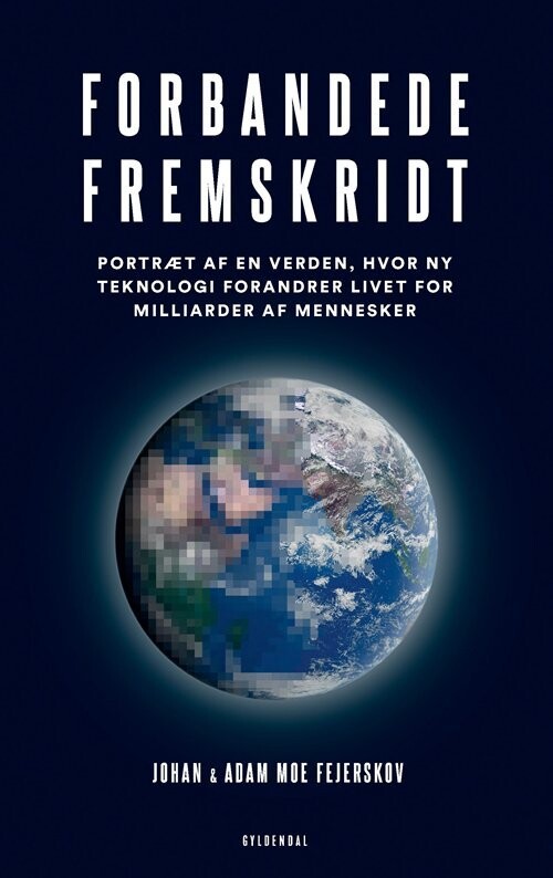 Forbandede Fremskridt - Johan Moe Fejerskov - Bog
