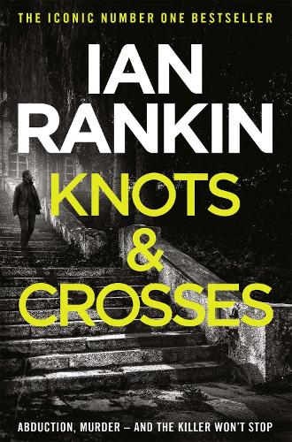 Knots And Crosses - A Rebus Novel (Paperback)