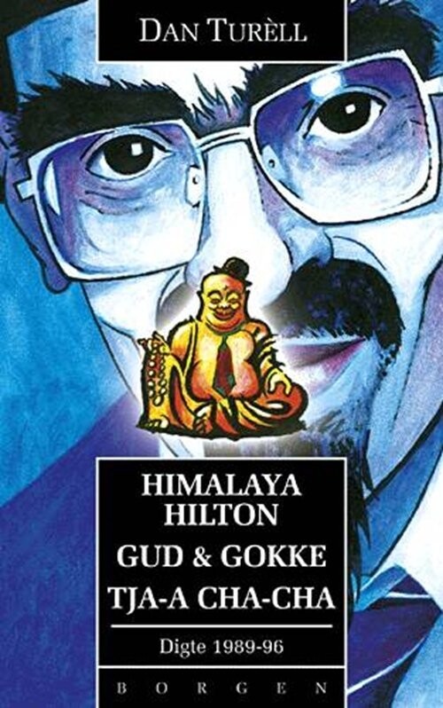 Himalaya Hilton Gud & Gokke Tja-A Cha-Cha - Dan Turèll - Bog