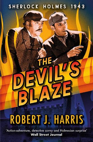 The Devil's Blaze: Sherlock Holmes: 1943 - Sherlock's War (Paperback)