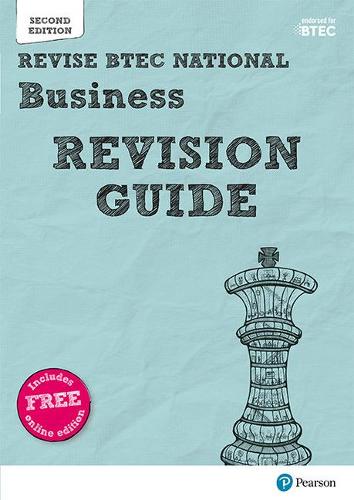 Pearson REVISE BTEC National Business Revision Guide inc online edition - 2023 and 2024 exams and assessments - REVISE BTEC Nationals in Business (Multiple items)