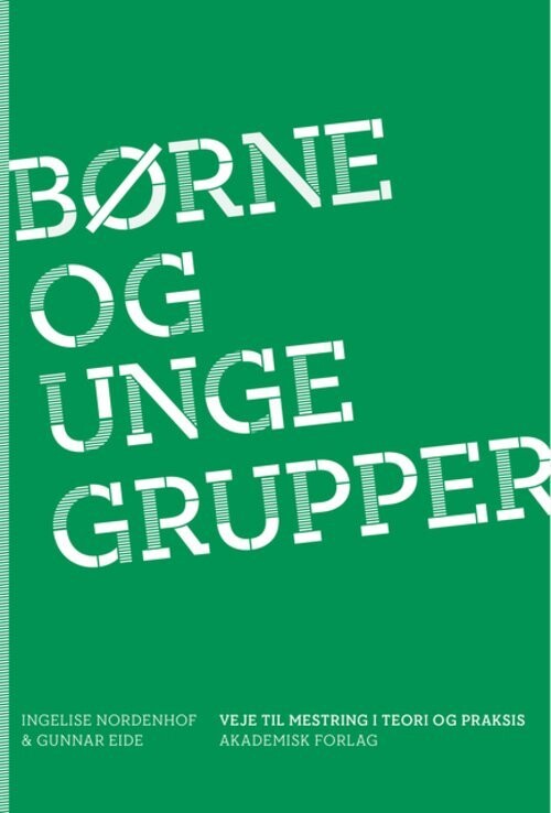 Børne- Og Ungegrupper - Gunnar Eide - Bog