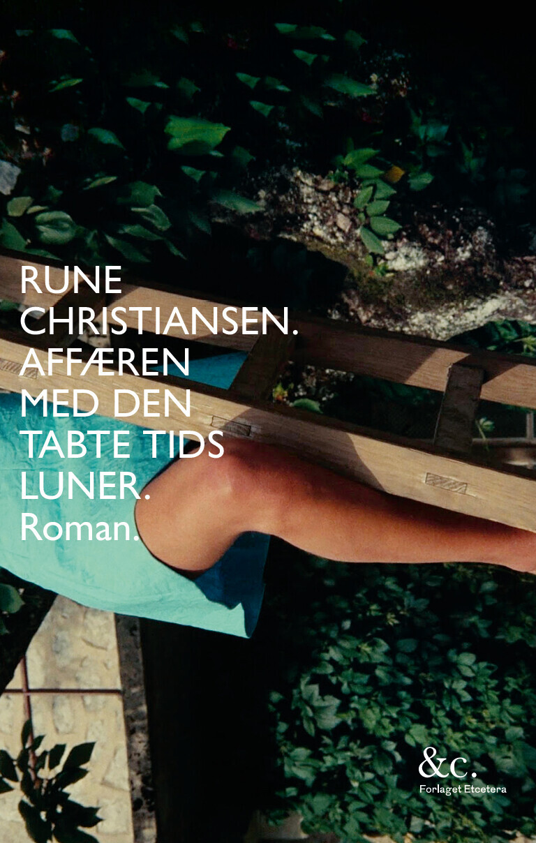 Affæren Med Den Tabte Tids Luner - Rune Christiansen - Bog