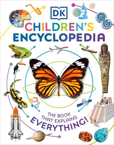 DK Children's Encyclopedia: The Book That Explains Everything (Hardback)