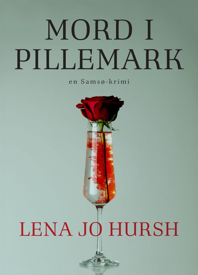Mord I Pillemark - Lena Jo Hursh - Bog