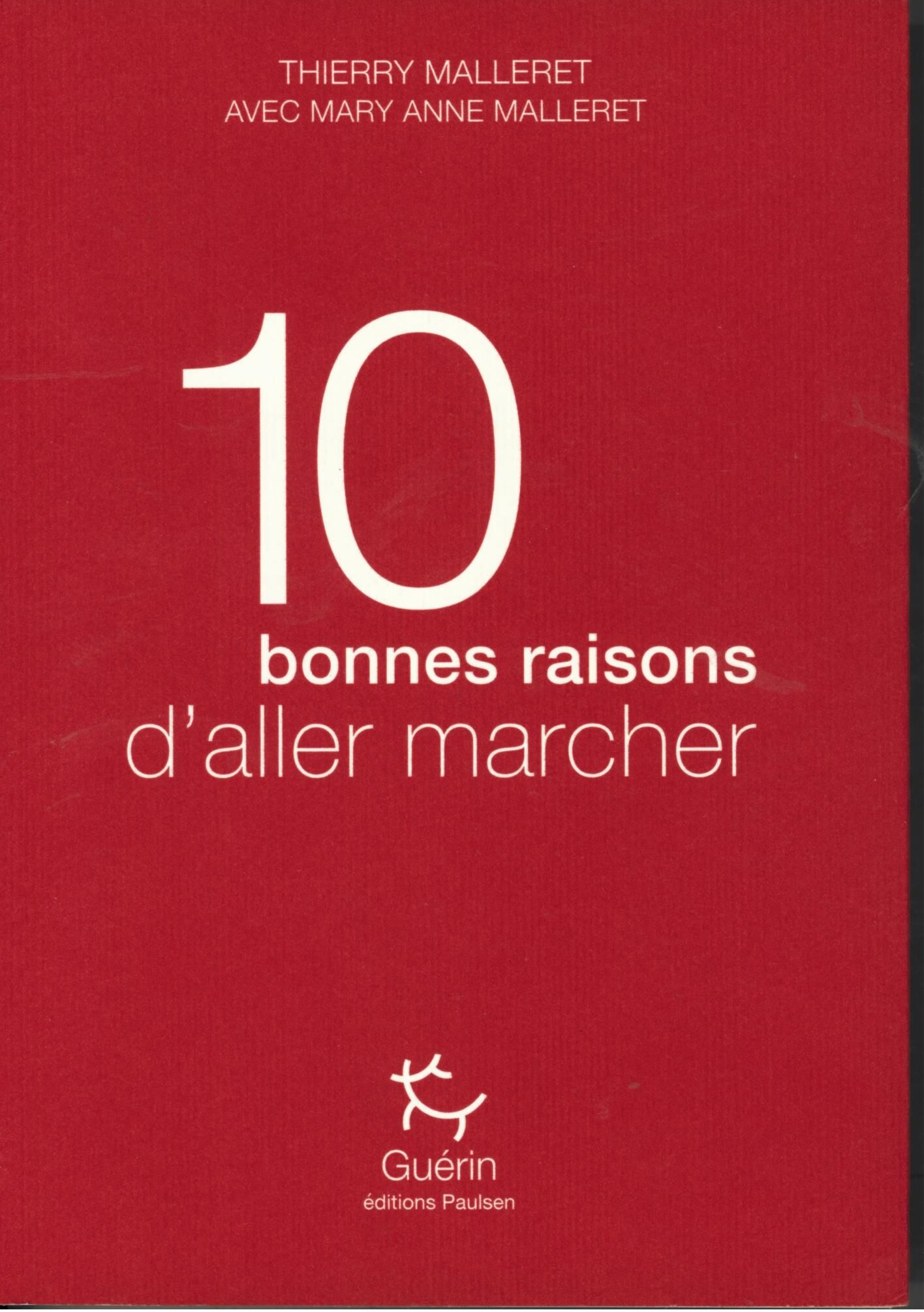 GUERIN - 10 BONNES RAISONS D ALLER MARCHER GUERIN