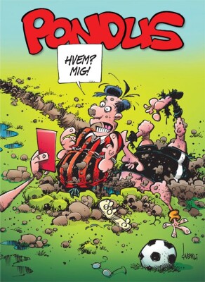 Pondus: Hvem? Mig? - Frode Øverli - Tegneserie