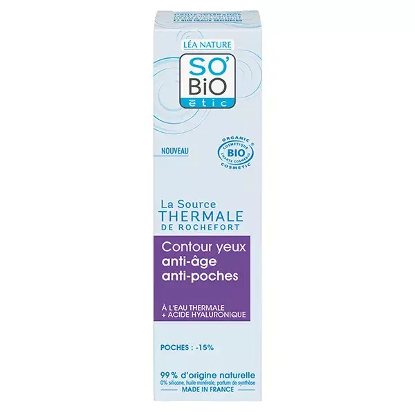 So'Bio Étic Eau Thermale de Rochefort Contour Yeux Anti-Âge Anti-Poches Bio 15ml
