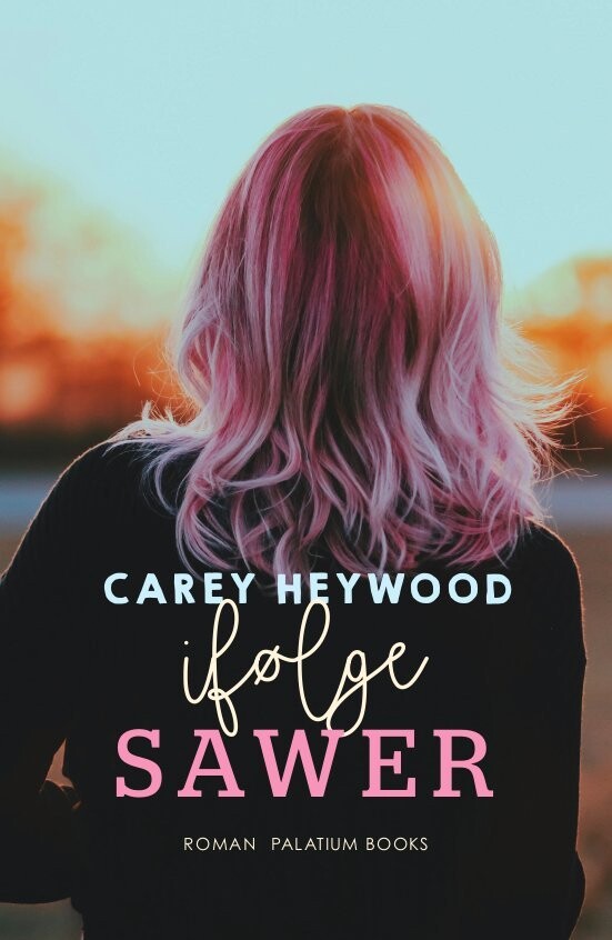 Ifølge Sawyer - Carey Heywood - Bog