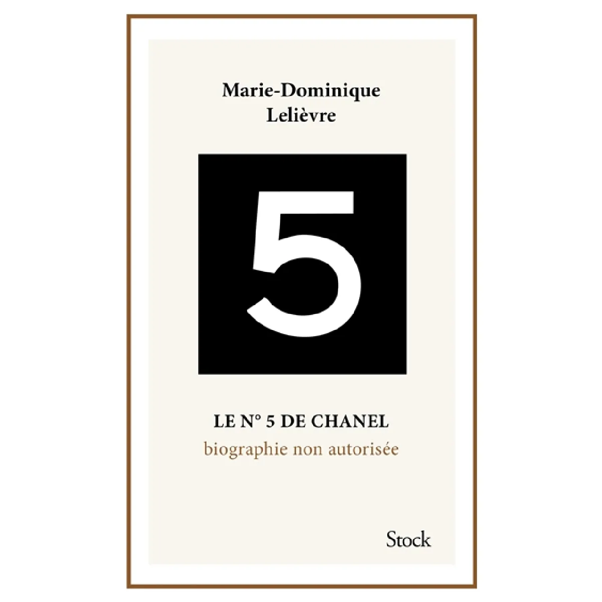 Le n° 5 de Chanel : biographie non autorisée · Occasion