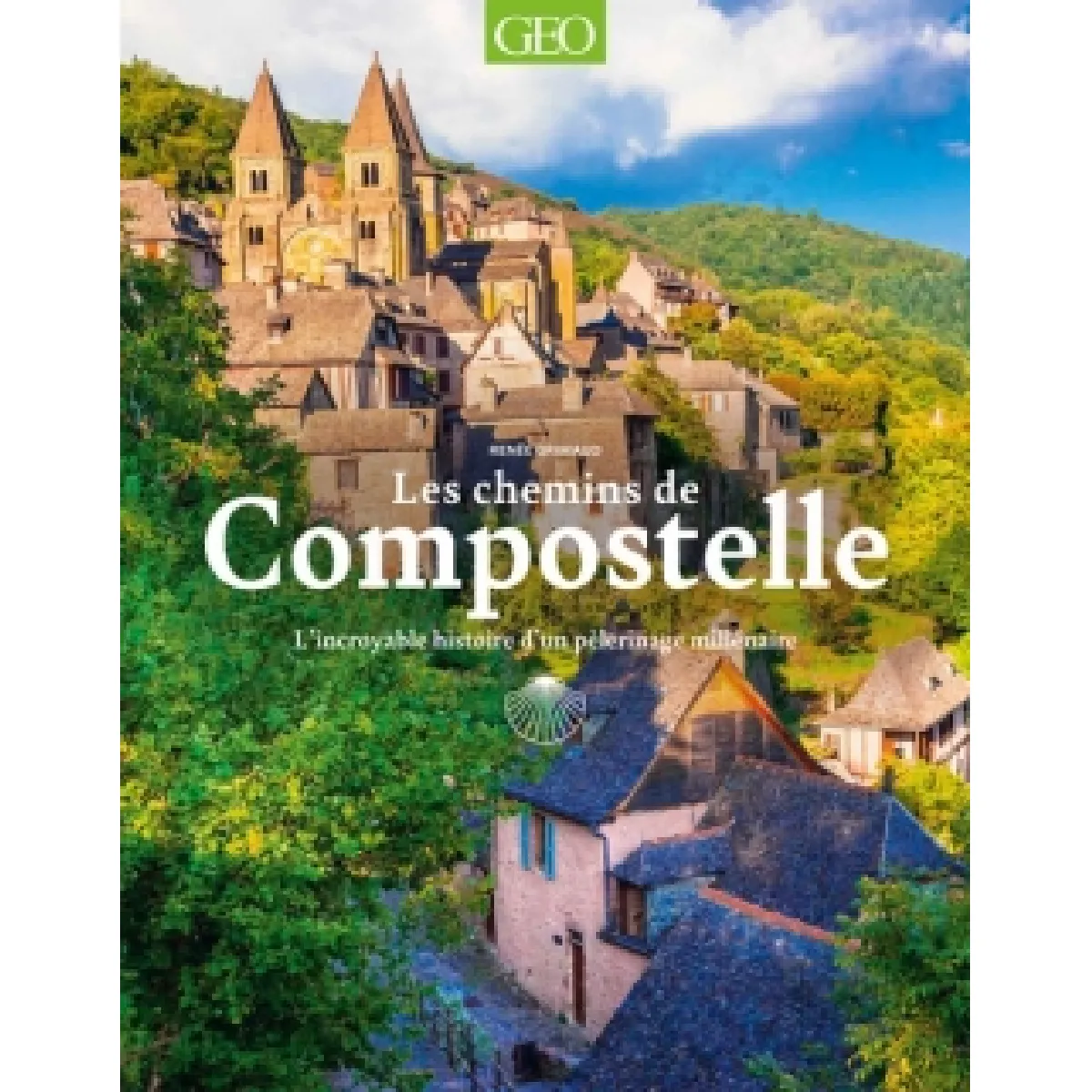 Les chemins de Compostelle : l'incroyable histoire d'un pèlerinage millénaire · Occasion